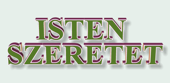Mit jelent Istent szeretni Mit jelent Istent szeretni
